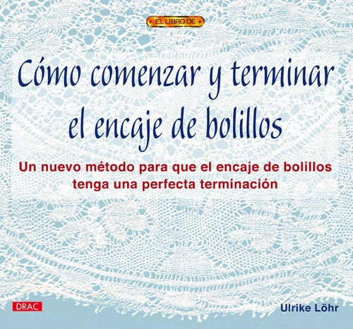 Como Comenzar y Terminar Encaje de Bolillos