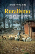 Ruralismo 2ed: La Lucha por una Vida Mejor