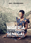 Nigeria Costa de Marfil Senegal sobre el Camino de Emergenc