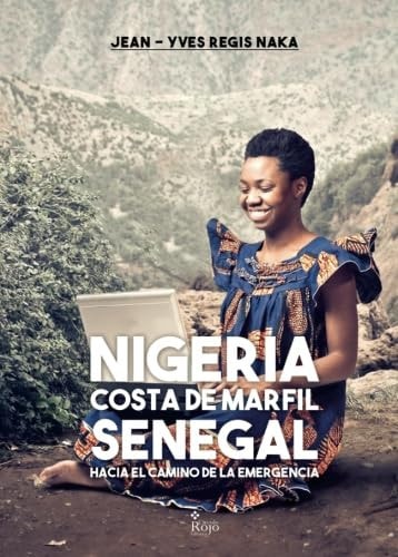Nigeria Costa de Marfil Senegal sobre el Camino de Emergenc