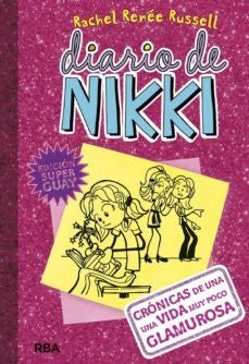 Diario de Nikki 1 N.E. Crónicas de una Vida muy Poco Glamurosa