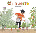*Mi Huerto