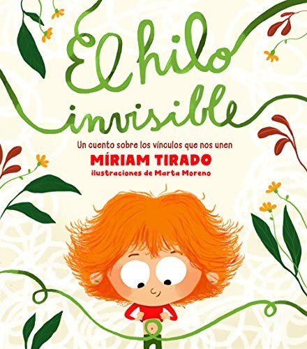 Hilo Invisible, el: Un Cuento sobre los Vínculos que Nos Unen