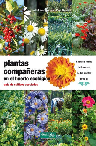 Plantas Compañeras en el Huerto Ecologico: Guía de Cultivos Asociados