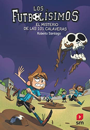 Lf.15 el Misterio de las 101 Calaveras: Futbolísimos 15