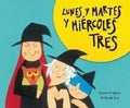 Lunes y Martes y Miércoles Tres