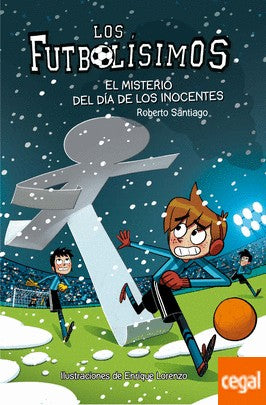 Lf.11 el Misterio del Dia de los Inocentes: Futbolísimos
