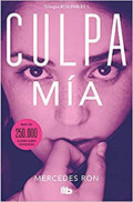 Culpa Mía. Trilogía Culpa 1