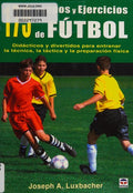 175 Juegos y Ejercicios de Futbol
