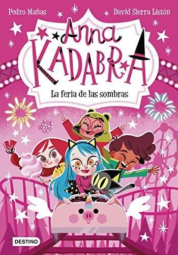 Anna Kadabra 11. La Feria de las Sombras