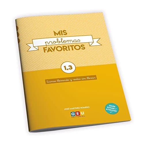 Mis Problemas Favoritos 1.3 Sumas Llevando y Resta
