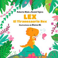Lex, el Tiranosaurio Rex