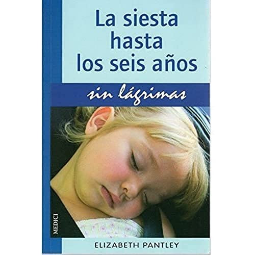 La Siesta Hasta los Seis Años sin Lagrimas