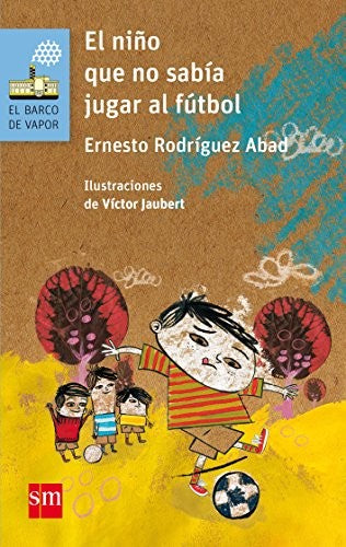El Niño que no Sabía Jugar al Fútbol