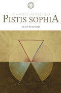 Misterios Gnosticos de la Pistis Sophia, los