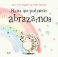 Hasta que Podamos Abrazarnos