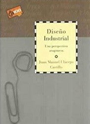 Diseño Industrial. Una Perspectiva Aragonesa