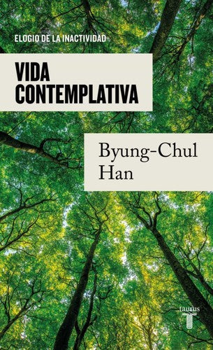 Vita Contemplativa: Elogio de la Inactividad