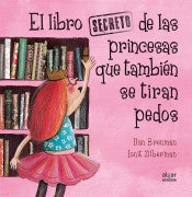 Libro Secreto de las Princesas que Tambien se Tira