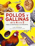 Pollos y Gallinas de la a a la Z