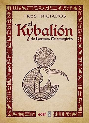 Kybalion de Hermes Trimegisto, el (Edaf)