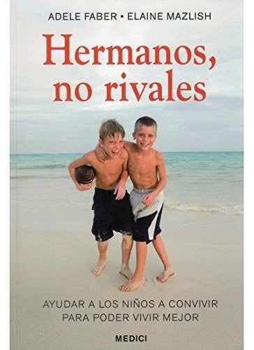 Hermanos, no Rivales