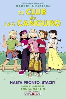 El Club de las Canguro 11: Hasta Pronto, Stacey