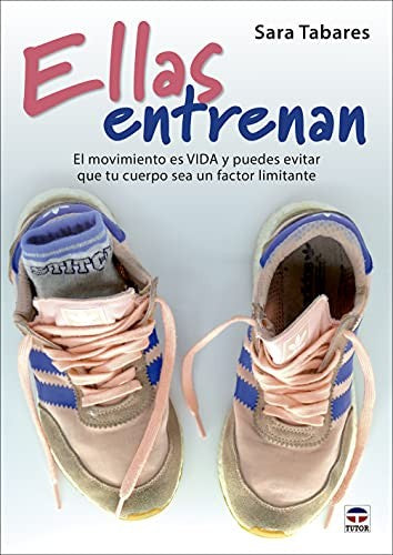 Ellas Entrenan / el Movimiento es Vida y Puedes Ev