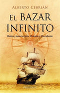 El Bazar Infinito: Rutas y Mares entre Oriente y Occidente