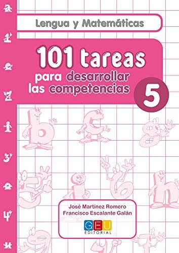 101 Tareas para Desarrollar Competencias 5 Lengua y Matematicas