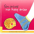 Sin Púas no hay Erizo