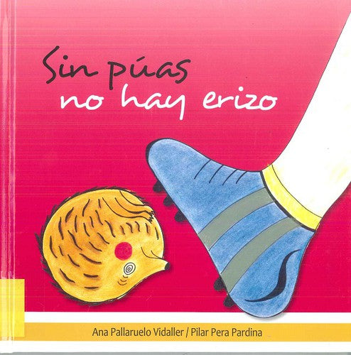Sin Púas no hay Erizo