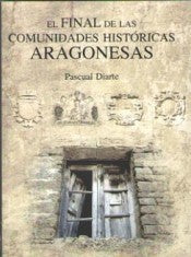 El Final de las Comundidades Históricas Aragonesas