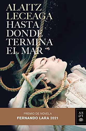 Hasta Donde Termina el Mar (P.F.Lara Novela 2021)