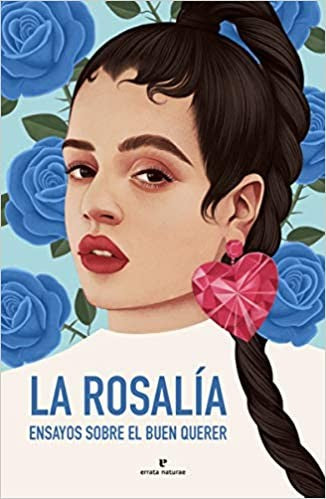 Rosalia,la - Ensayos sobre el Buen Querer