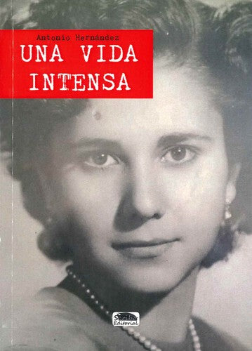 Una Vida Intensa