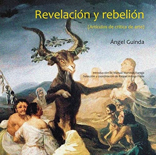 Revelación y Rebelión (Artículos de Crítica de Arte)