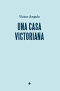 Una Casa Victoriana