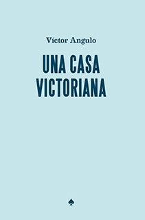 Una Casa Victoriana