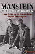 Manstein y la Tercera Batalla de Jarkov