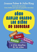 Como Hablar Cuando los Niños no Escuchan