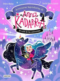 Anna Kadabra. Aventuras Legendarias 1. El Valle de