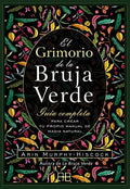 El Grimorio de la Bruja Verde / Guía Completa para